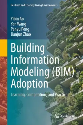 Ao / Wang / Peng |  Building Information Modeling (BIM) Adoption | Buch |  Sack Fachmedien