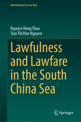 Nguyen / Tran |  Lawfulness and Lawfare in the South China Sea | Buch |  Sack Fachmedien