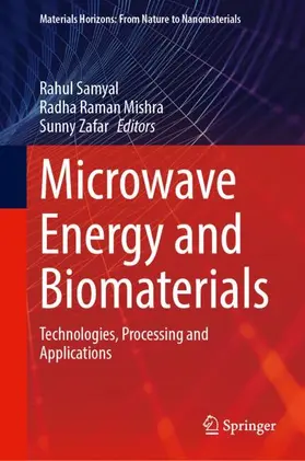 Samyal / Mishra / Zafar |  Microwave Energy and Biomaterials | Buch |  Sack Fachmedien