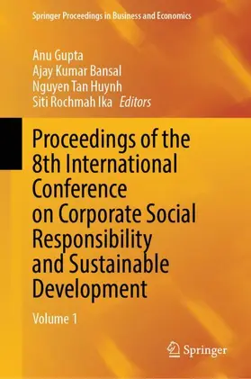 Gupta / Bansal / Huynh |  Proceedings of the 8th International Conference on Corporate Social Responsibility and Sustainable Development | Buch |  Sack Fachmedien