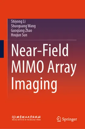 Li / Wang / Zhao |  Near-Field MIMO Array Imaging | eBook | Sack Fachmedien