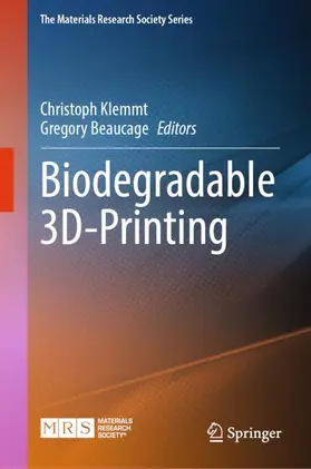 Klemmt / Beaucage |  Biodegradable 3D-Printing | Buch |  Sack Fachmedien