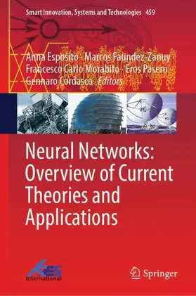 Esposito / Faundez-Zanuy / Morabito |  Neural Networks: Overview of Current Theories and Applications | Buch |  Sack Fachmedien
