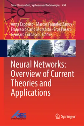 Esposito / Faundez-Zanuy / Morabito |  Neural Networks: Overview of Current Theories and Applications | eBook | Sack Fachmedien