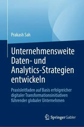 Sah |  Unternehmensweite Daten- und Analytics-Strategien entwickeln | Buch |  Sack Fachmedien