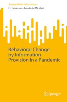 Nakamura / Mizutani | Behavioral Change by Information Provision in a Pandemic | E-Book | www.sack.de