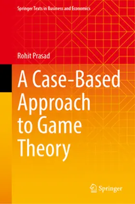 Prasad | A Case-Based Approach to Game Theory | E-Book | www.sack.de
