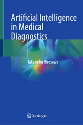 Hirosawa |  Artificial Intelligence in Medical Diagnostics | eBook | Sack Fachmedien