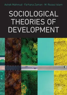Mahmud / Zaman / Islam |  Sociological Theories of Development | Buch |  Sack Fachmedien