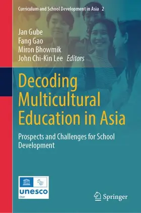 Gube / Gao / Bhowmik |  Decoding Multicultural Education in Asia | Buch |  Sack Fachmedien