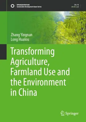 Yingnan / Hualou |  Transforming Agriculture, Farmland Use and the Environment in China | Buch |  Sack Fachmedien