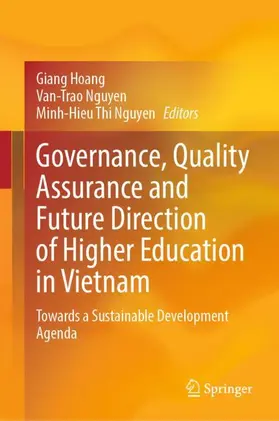 Hoang / Nguyen |  Governance, Quality Assurance and Future Direction of Higher Education in Vietnam | Buch |  Sack Fachmedien