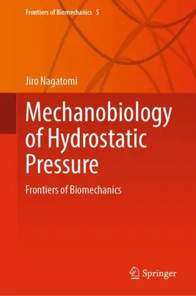 Nagatomi |  Mechanobiology of Hydrostatic Pressure | Buch |  Sack Fachmedien