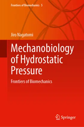 Nagatomi |  Mechanobiology of Hydrostatic Pressure | eBook | Sack Fachmedien