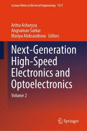 Acharyya / Sarkar / Aleksandrova |  Next-Generation High-Speed Electronics and Optoelectronics | Buch |  Sack Fachmedien