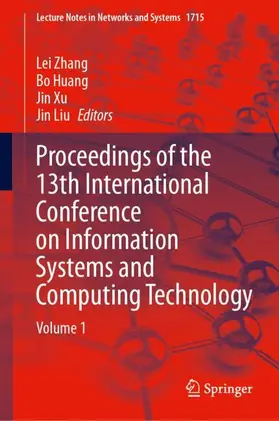 Zhang / Huang / Xu |  Proceedings of the 13th International Conference on Information Systems and Computing Technology | Buch |  Sack Fachmedien