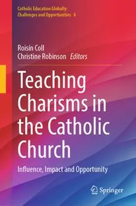 Coll / Robinson |  Teaching Charisms in the Catholic Church | eBook | Sack Fachmedien