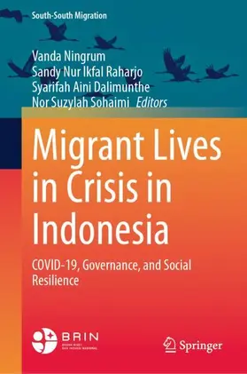Ningrum / Raharjo / Dalimunthe |  Migrant Lives in Crisis in Indonesia | Buch |  Sack Fachmedien