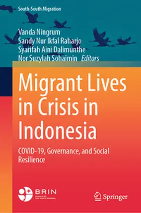 Ningrum / Raharjo / Dalimunthe |  Migrant Lives in Crisis in Indonesia | eBook | Sack Fachmedien