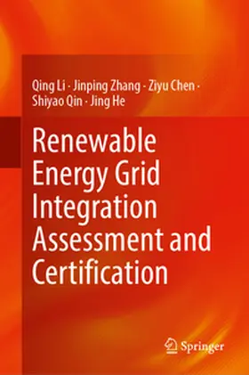 Li / Zhang / Chen |  Renewable Energy Grid Integration Assessment and Certification | eBook | Sack Fachmedien