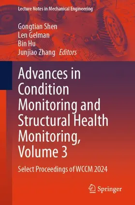 Shen / Gelman / Hu |  Advances in Condition Monitoring and Structural Health Monitoring, Volume 3 | Buch |  Sack Fachmedien