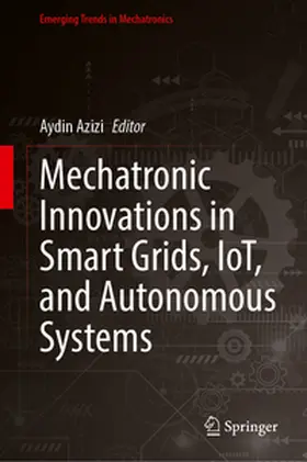 Azizi | Mechatronic Innovations in Smart Grids, IoT, and Autonomous Systems | E-Book | www.sack.de