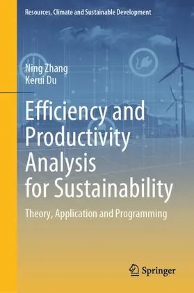Zhang / Du |  Efficiency and Productivity Analysis for Sustainability | Buch |  Sack Fachmedien