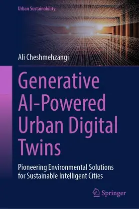Cheshmehzangi |  Generative AI-Powered Urban Digital Twins | Buch |  Sack Fachmedien