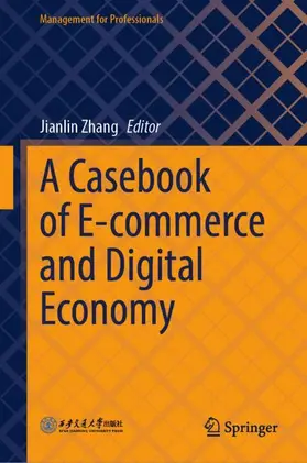 Zhang | A Casebook of E-commerce and Digital Economy | Buch | 978-981-954777-7 | www.sack.de