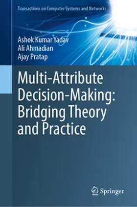 Yadav / Ahmadian / Pratap | Multi-Attribute Decision-Making: Bridging Theory and Practice | E-Book | www.sack.de