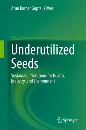 Gupta |  Underutilized Seeds | Buch |  Sack Fachmedien