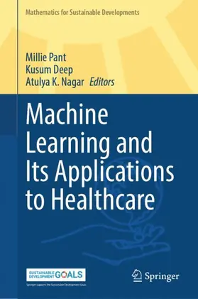 Pant / Deep / Nagar |  Machine Learning and Its Applications to Healthcare | Buch |  Sack Fachmedien