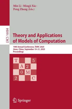 Li / Xia / Zhang |  Theory and Applications of Models of Computation | Buch |  Sack Fachmedien
