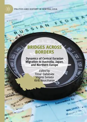 Dadabaev / Sonoda / Nourzhanov |  Bridges Across Borders | Buch |  Sack Fachmedien