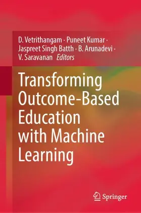 Vetrithangam / Kumar / Batth |  Transforming Outcome-Based Education with Machine Learning | Buch |  Sack Fachmedien