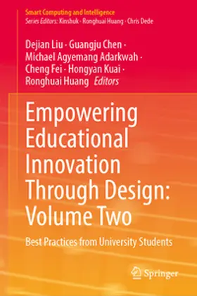 Liu / Chen / Adarkwah |  Empowering Educational Innovation Through Design: Volume Two | eBook | Sack Fachmedien