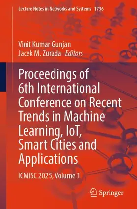 Gunjan / Zurada |  Proceedings of 6th International Conference on Recent Trends in Machine Learning, IoT, Smart Cities and Applications | Buch |  Sack Fachmedien