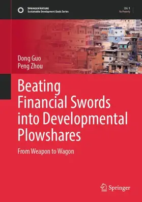 Guo / Zhou |  Beating Financial Swords into Developmental Plowshares | Buch |  Sack Fachmedien