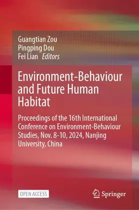 Zou / Dou / Lian |  Environment-Behaviour and Future Human Habitat | Buch |  Sack Fachmedien