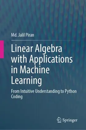 Jalil Piran |  Linear Algebra with Applications in Machine Learning | Buch |  Sack Fachmedien