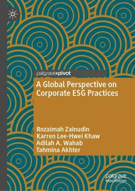 Zainudin / Khaw / Wahab |  A Global Perspective on Corporate ESG Practices | Buch |  Sack Fachmedien
