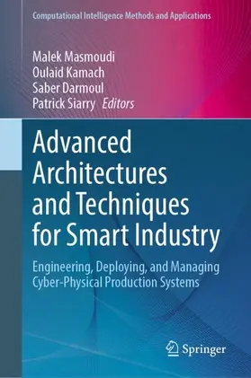 Masmoudi / Kamach / Darmoul |  Advanced Architectures and Techniques for Smart Industry | Buch |  Sack Fachmedien