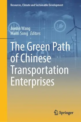 Wang / Song |  The Green Path of Chinese Transportation Enterprises | Buch |  Sack Fachmedien