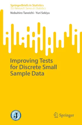 Taneichi / Sekiya | Improving Tests for Discrete Small Sample Data | E-Book | www.sack.de