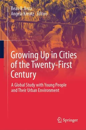 Beza / Kreutz |  Growing Up in Cities of the Twenty-First Century | Buch |  Sack Fachmedien