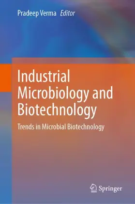 Verma | Industrial Microbiology and Biotechnology | Buch | 978-981-955377-8 | www.sack.de