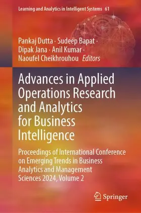 Dutta / Bapat / Jana |  Advances in Applied Operations Research and Analytics for Business Intelligence | Buch |  Sack Fachmedien