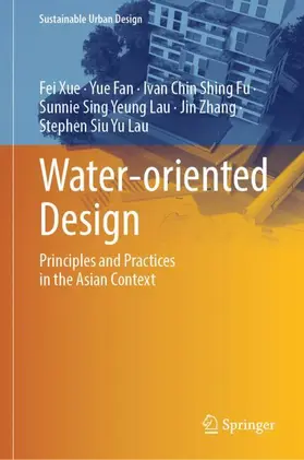 Xue / Fan / Fu |  Water-oriented Design | Buch |  Sack Fachmedien