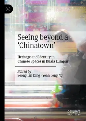 Ding / Ng | Seeing beyond a 'Chinatown' | Buch | 978-981-955580-2 | www.sack.de