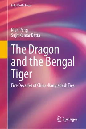 Peng / Datta |  The Dragon and the Bengal Tiger | Buch |  Sack Fachmedien